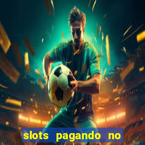 slots pagando no cadastro saque free 2024 facebook